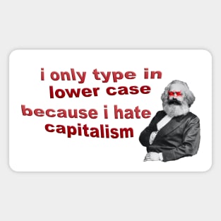 I Hate Capitalism - Karl Marx Meme Magnet